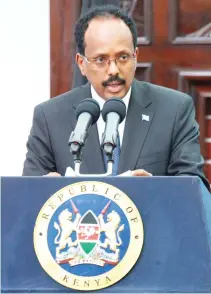  ??  ?? Somali President Mohamed Abdullahi Mohamed speaks in Nairobi on Thursday. (AFP)