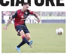  ?? LAPRESSE ?? Fabrizio Cacciatore, 33 anni, difensore esterno del Cagliari