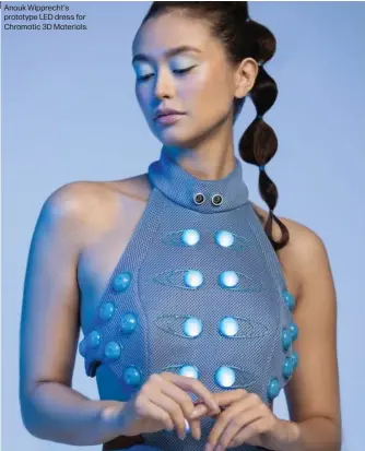  ?? ?? Anouk Wipprecht's prototype LED dress for Chromatic 3D Materials.