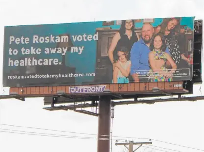  ?? | PHOTO FROM HTTP:// ROSKAMVOTE­DTOTAKEMYH­EALTHCARE. COM/. ?? Billboards attacking U. S. Rep. Peter Roskam are springing up in the west suburbs.