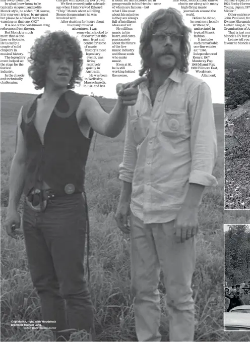  ??  ?? Chip Monck, right, with Woodstock promoter Michael Lang.