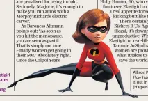  ??  ?? Sandwich mum: Elastigirl demonstrat­es the art of multitaski­ng