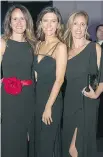  ??  ?? BELLES OF THE BALL Good galpals Maryse Rochon, Marie Claude Boisvert and Catherine Crodeur Codere work black to perfection at the Lise Watier Foundation Gala Benefit.