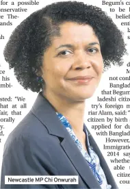  ??  ?? Newcastle MP Chi Onwurah