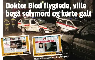  ?? FOTO: GERT EGGENBERGE­R/AP ?? sagen. af omtale Bladets
Ekstra
Her ender Mayers flugt fra politiet.
