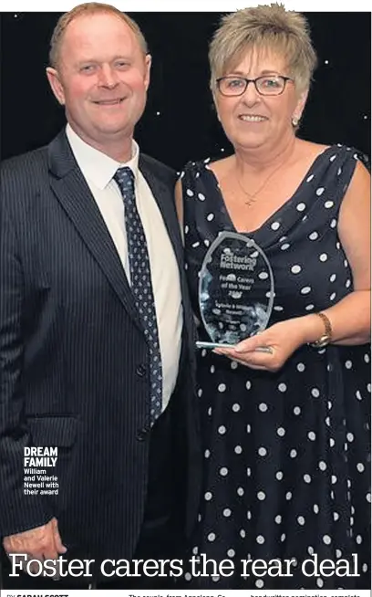  ??  ?? DREAM FAMILY William and Valerie Newell with their award