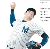  ??  ?? ● Luis Cessa tiró dos buenas entradas con Yankees.