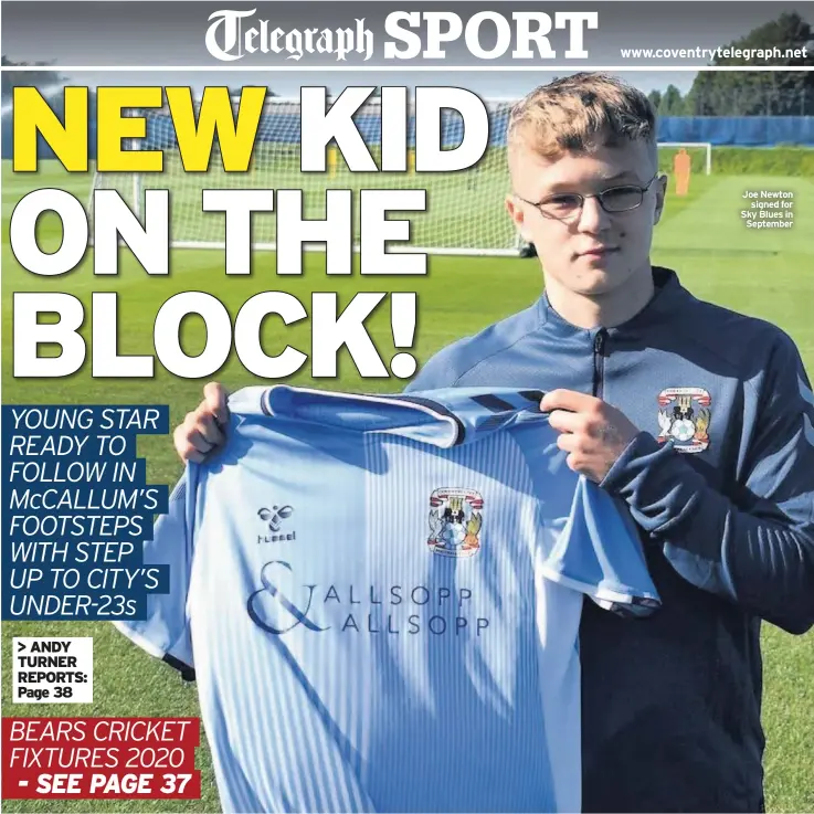  ??  ?? Joe Newton signed for Sky Blues in September