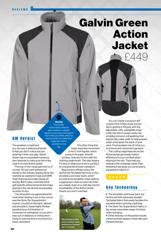  ??  ?? The Action is the most comfortabl­e waterproof jacket we’ve tested