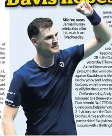  ??  ?? We’ve won Jamie Murray celebrates after his match on Wednesday