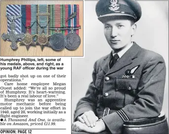  ?? Pictures: LEE CHRISTIANS­EN / SWNS ?? Humphrey Phillips, left, some of his medals, above, and right, as a young RAF officer during the war