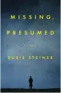  ??  ?? Missing, Presumed Susie Steiner HarperColl­ins Canada