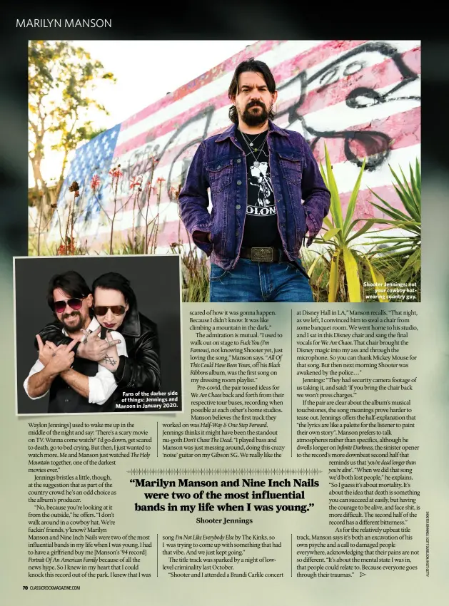  ??  ?? Fans of the darker side of things: Jennings and Manson in January 2020.
Shooter Jennings: not
your cowboy hatwearing country guy.