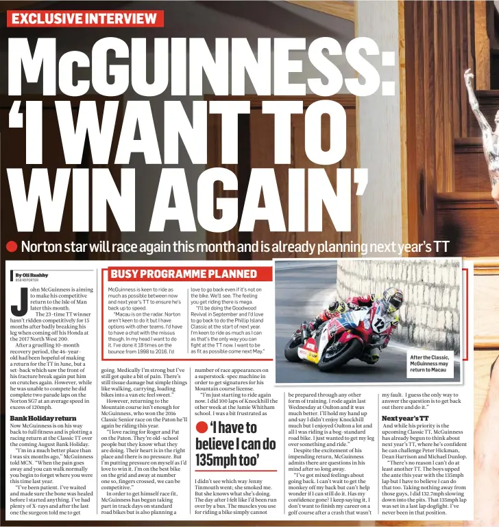  ??  ?? After the Classic, McGuinness may return to Macau