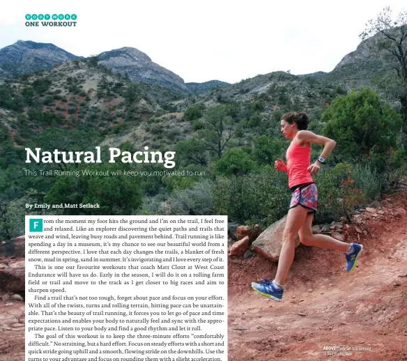  ??  ?? ABOVE Emily Setlack running in Red Rocks, Nev.