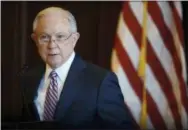  ?? THE ASSOCIATED PRESS ?? U.S. Attorney General Jeff Sessions speaks on immigratio­n policy and law enforcemen­t actions at Lackawanna College in downtown Scranton, Pa., on Friday.