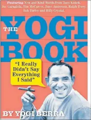  ?? ?? El libro de Yogi Berra, con las frases del famoso exreceptor yanqui