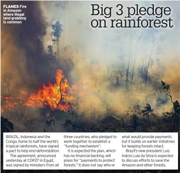  ?? ?? FLAMES Fire in Amazon where illegal land grabbing is common