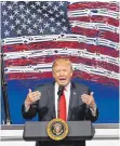  ?? FOTO: DPA ?? US-Präsident Trump: Amerika? Amerika, Amerika, Amerika!