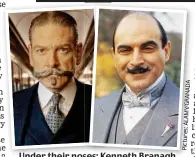  ?? ?? Under their nos noses: ses: Kenneth Branagh and David Suchet as Hercule Poirot adaptation of Murder On The Orient Express in 2015.