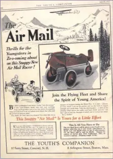  ??  ?? An ad shows an airmail racer pedal plane, one of the toys that became popular after airmail became popular.
SUPPLIED: MARYLOU TOUSIGNANT