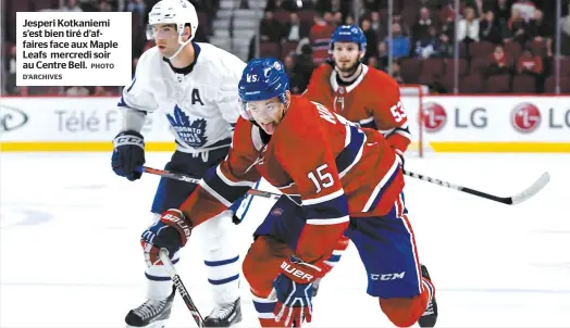  ?? D’ARCHIVES PHOTO ?? Jesperi Kotkaniemi s’est bien tiré d’affaires face aux Maple Leafs mercredi soir au Centre Bell.