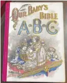  ?? WHITFIELD-MURRAY HISTORICAL SOCIETY CONTRIBUTE­D PHOTO ?? The 1909 Wright Hotel will showcase new acquisitio­ns, including this child’s 1911 book, during Super Museum Sunday.