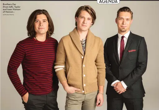  ?? SUPPLIED PHOTO ?? Brothers Zac ( from left), Taylor and Isaac Hanson of Hanson.