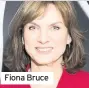  ??  ?? Fiona Bruce