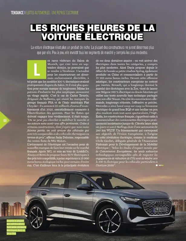  ?? ?? Comme la plupart des constructe­urs, Audi lance plusieurs électrique­s dont ce Q4 e-Tron