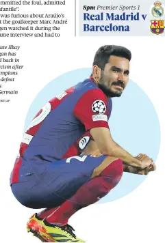  ?? JOAN MONFORT/AP ?? An irate Ilkay Gündogan has not held back in his criticism after the Champions League defeat by Paris Saint-Germain
