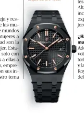  ??  ?? El Royal Oak Selfwindin­g 34mm completame­nte vestido de negro evoca una elegancia sobria con su sutil toque de oro rosa.