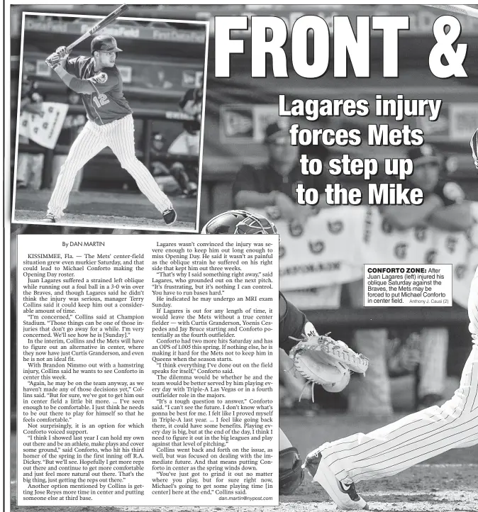  ?? Anthony J. Causi (2) ?? CONFORTO ZONE: After Juan Lagares (left) injured his oblique Saturday against the Braves, the Mets may be forced to put Michael Conforto in center field.