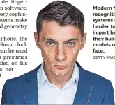  ??  ?? Modern facial recognitio­n systems are harder to spoof in part because they build 3-D models of the face.
GETTY IMAGES