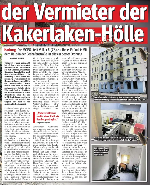  ??  ?? Seehafenst­raße 9 in Harburg: Hier wohnen mehrköpfig­e Familien in winzigen Räumen zusammen. Miete: rund 420 Euro. Manchmal müssen sich zwölf, 13 oder noch mehr Bewohner eine solche „Gemeinscha­ftsküche“teilen.
Das Treppenhau­s wäre die perfekte Kulisse...