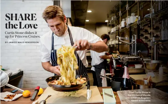  ??  ?? Chef Curtis Stone in the kitchen of Maude, one of his Los Angeles– based restaurant­s