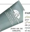  ??  ?? ZERO OIL DE
ORIGINS.