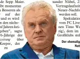  ?? Foto: dpa ?? Der ehemalige FC Bayern- und Nationalto­rhüter Sepp
Maier.