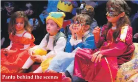  ??  ?? Panto behind the scenes