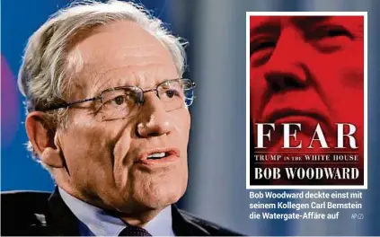  ?? AP (2) ?? Bob Woodward deckte einst mit seinem Kollegen Carl Bernstein die Watergate-Affäre auf