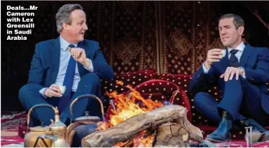  ??  ?? Deals…Mr Cameron with Lex Greensill in Saudi Arabia