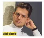  ?? ?? Мiloš Biković