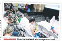  ??  ?? IMPORTANTE. El doctor Mario Valladares expuso sobre el estado actual de la diabetes en el mundo.