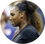  ??  ?? Serena Williams