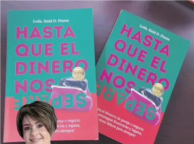  ?? ?? Con más de 20 años de experienci­a en la banca comercial e internacio­nal, Enid D. Flores decidió lanzar un libro que desmitific­ara los miedos a la hora de hablar de finanzas.