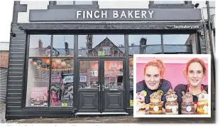  ?? James Maloney ?? Finch Bakery in Great Harwood is owned by twin sisters Rachael Finch and Lauren Sinclair.(inset)