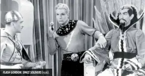  ??  ?? FLASH GORDON: SPACE SOLDIERS (1936).