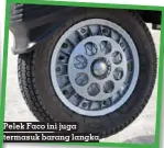  ?? ?? Pelek Faco ini juga termasuk barang langka