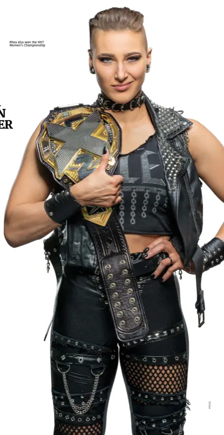  ??  ?? Rhea also won the NXT Women’s Championsh­ip