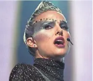  ?? NEON ?? Natalie Portman plays a music star at a crossroads in “Vox Lux.”